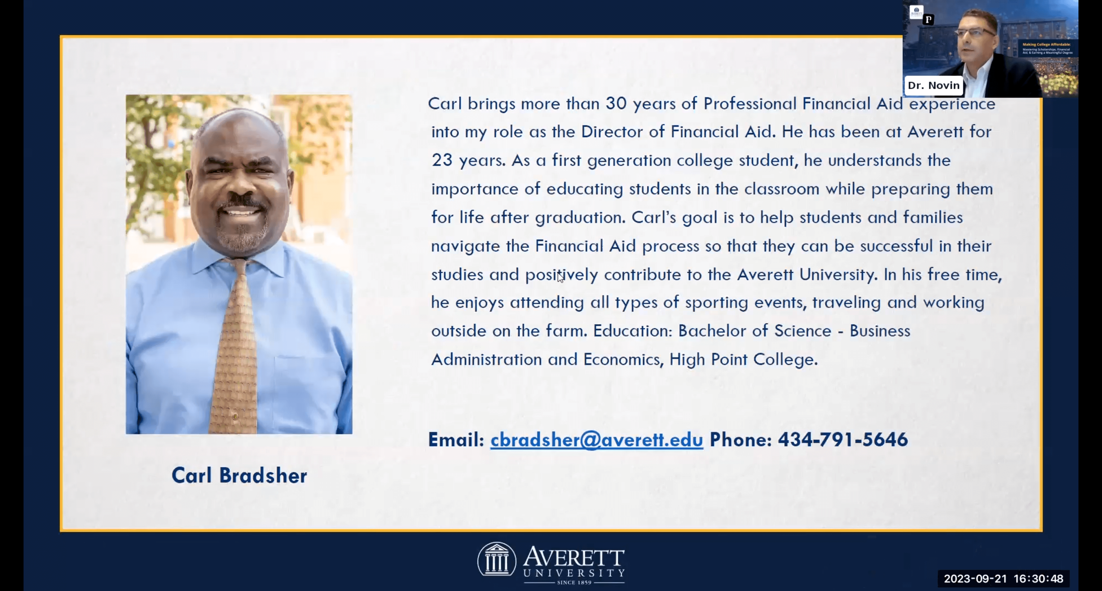 Mr. Mann thanked and introduced Mr. Bradsher, the Director of Financial Aid at Averett University, w